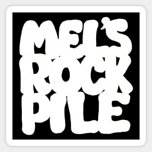 Mel's Rock Pile SCTV Sticker